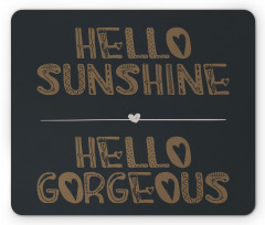 Hello Sunshine Mouse Pad