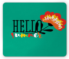 Floral Hello Summer Text Mouse Pad