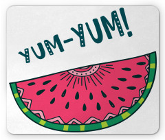 Tasty Watermelon Slice Yum Yum Mouse Pad