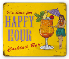 It is Time for Happy Hour Mouse Pad