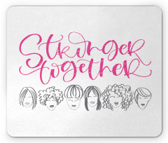 Stronger Together Sketch Mouse Pad