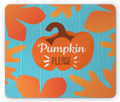 Pumpkin Please Words Mouse Pad