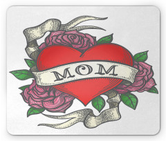 Heart with Roses and Mom Mouse Pad