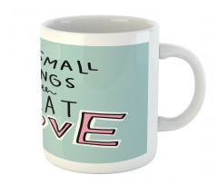 Do Things with Love Mug