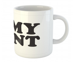 I Love My Aunt Bold Text Font Mug