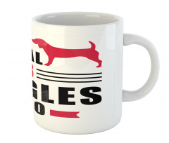 Dog Lover Motto Affection Mug