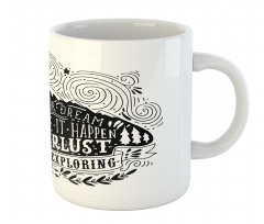 Wanderlust Follow Dreams Mug