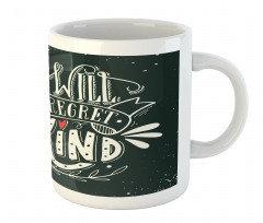 Kind Inspirational Phrase Mug