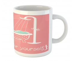 Tub with Inspirational Saying Mug