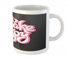 You Make Me Happy Brush Text Mug