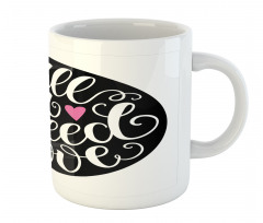 Swirly Hand-writing Phrase Mug