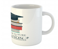 Education Inspirational Mug