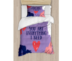 You are Everything I Need Duvet Cover Set