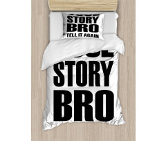 Cool Story Bro Tell It Again Duvet Cover Set