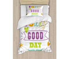 Today is a Day Duvet Cover Set