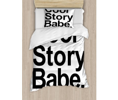 Cool Story Babe Sarcasm Duvet Cover Set