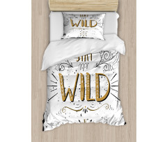 Stay Wild Hand Lettering Duvet Cover Set