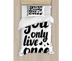 You Only Live Once Words Duvet Cover Set