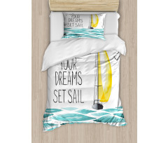 Let Your Dreams Sail Duvet Cover Set