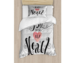 You are My Heart Phrase Duvet Cover Set