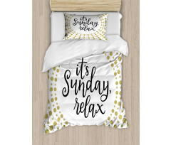 It is Sunday Relax Message Duvet Cover Set