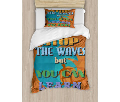You Can Learn to Surf Duvet Cover Set
