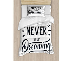 Never Stop Dreaming Motivated Duvet Cover Set