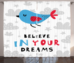 Believe in Your Dreams Bird Curtain