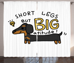 Short Legs Big Attitude Curtain