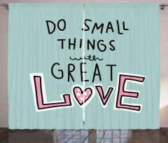 Do Things with Love Curtain
