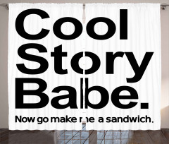 Cool Story Babe Sarcasm Curtain