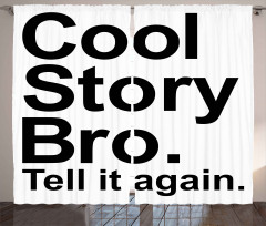 Cool Story Bro Hipster Curtain
