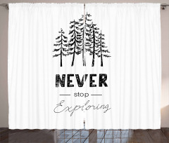 Never Stop Exploring Curtain