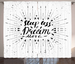 Sleep Less Dream More Text Curtain