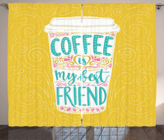 Coffee My Best Friend Text Curtain