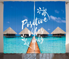 Positive Vibes Only Message Curtain