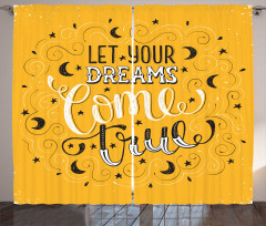 Let Your Dreams Come True Curtain