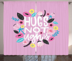 Floral Hugs not Ughs Lettering Curtain