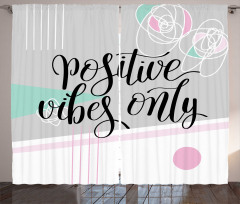 Positive Vibes Only Curtain