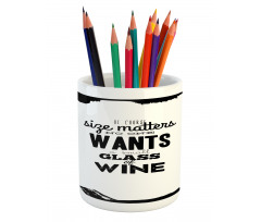 Funny Drinking Words Wine Pencil Pen Holder