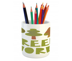 Green World Typography Pencil Pen Holder