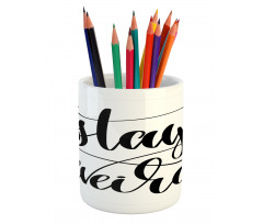 Monochrome Cursive Words Pencil Pen Holder