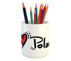 Proud Polish Bold Texting Pencil Pen Holder