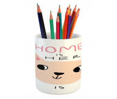 Home is Where Kitten is Pencil Pen Holder