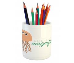 Life is Magnificent Text Pencil Pen Holder