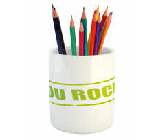 Motivational Stamp Motto Pencil Pen Holder