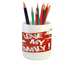 Family Love Heart Pencil Pen Holder