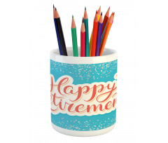 Happy Retirement Pencil Pen Holder