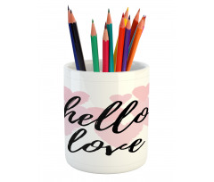 Romantic Phrase Hearts Pencil Pen Holder