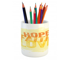 Grunge Faith and Love Pencil Pen Holder